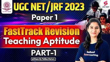 UGC NET June 2023 | Paper 1 | Teaching Aptitude (Part-1) Fastrack Revision | Tulika Ma