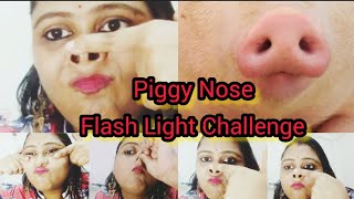 Piggy Nose 🐷 Challenge With Flash Light Zoom Camera 📸 #challengevideo