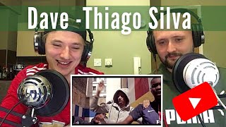 Dave - Thiago Silva | Reaction!