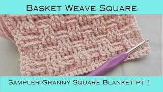 Basket Weave Square (Sampler Granny Square Blanket Pt. 1) #crochettutorial #crochetforbeginners