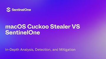 macOS Cuckoo Stealer Malware VS  SentinelOne: Protection