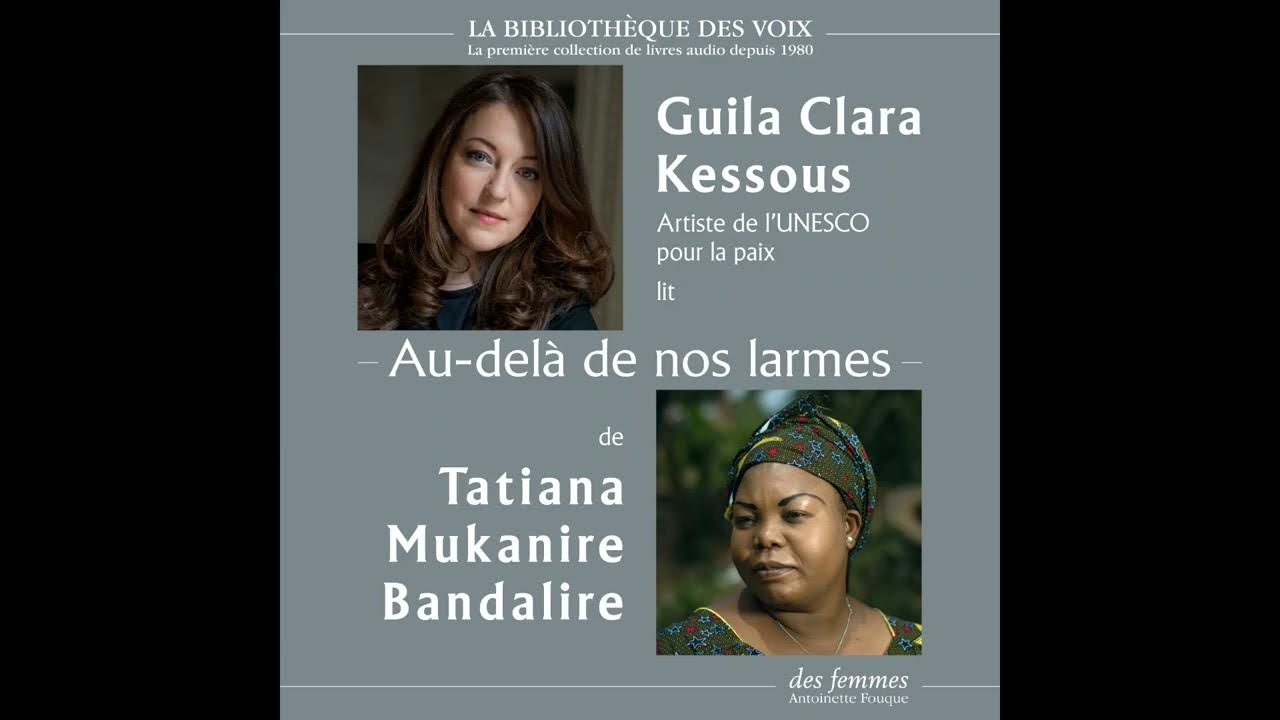 Audelà de nos larmes, de Tatiana Mukanire Bandalire, lu par Guila