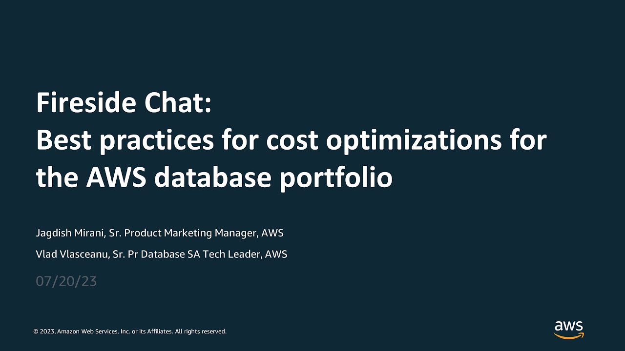 Best practices for cost optimizations within the AWS database portfolio“-  AWS Fireside Chat - YouTube