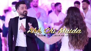 Afghan Song 2022 | Ahh Chi Maida LIVE | Bride groom dance - Samir Rohesh