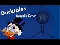 Ducktales Cover Theme Song Acapella Cover 