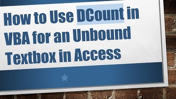 How to Use DCount in VBA for an Unbound Textbox in Access