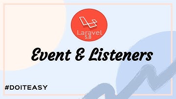 Laravel 5.8 Framework Tutorials -#3 Events and Listeners