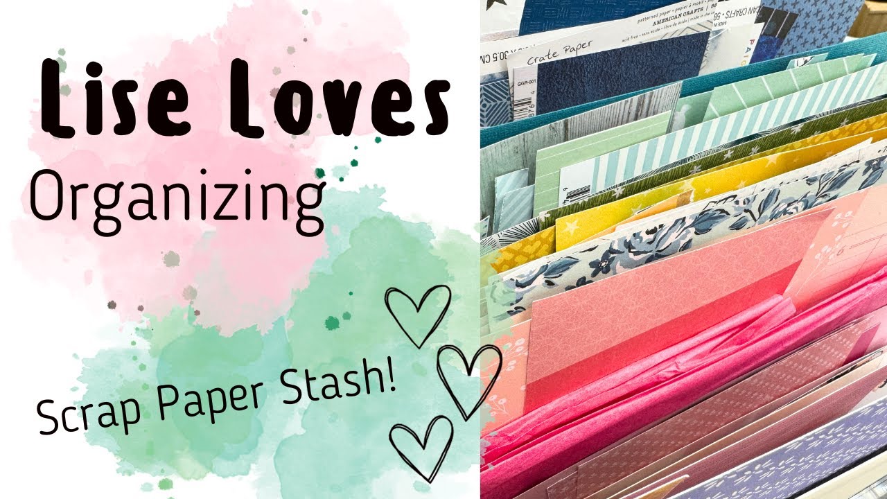 Lise Loves Organizing Redoing My Scrap Paper Storage System YouTube