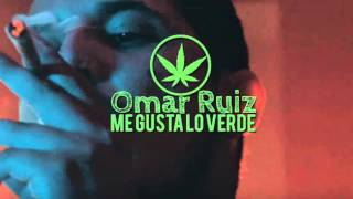 Me Gusta Lo Verde(Omar Ruiz) \\