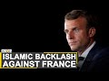 France' President Emmanuel Macron faces wrath of muslim world; Watch this report