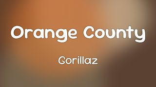 Gorillaz (Ft. Anoushka Shankar, Bizarrap & Kara Jackson) - Orange County  [Lyrics]