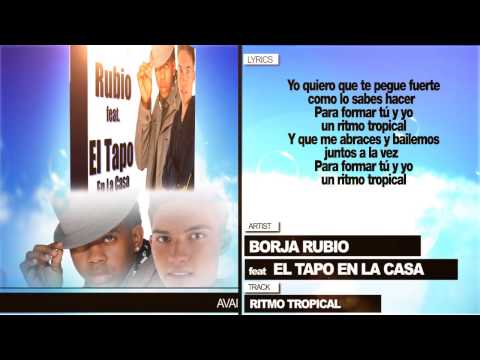 Borja Rubio feat. El Tapo En La Casa "Ritmo Tropical" (Con Letra)