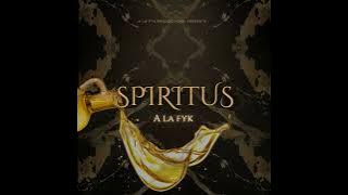 A La Fyk - Spiritus (Speed Up)