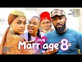 OUR MARRIAGE 8 - FREDERICK LEONARD, LIZZY GOLD - Latest Nigerian Nollywood Movie 2023