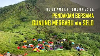 SERU!! Gunung Merbabu via Selo Boyolali bersama @BIGADVENTUREINDONESIA dan Bigfamily