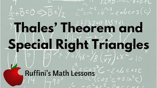 Thales' Theorem and Special Right Triangles