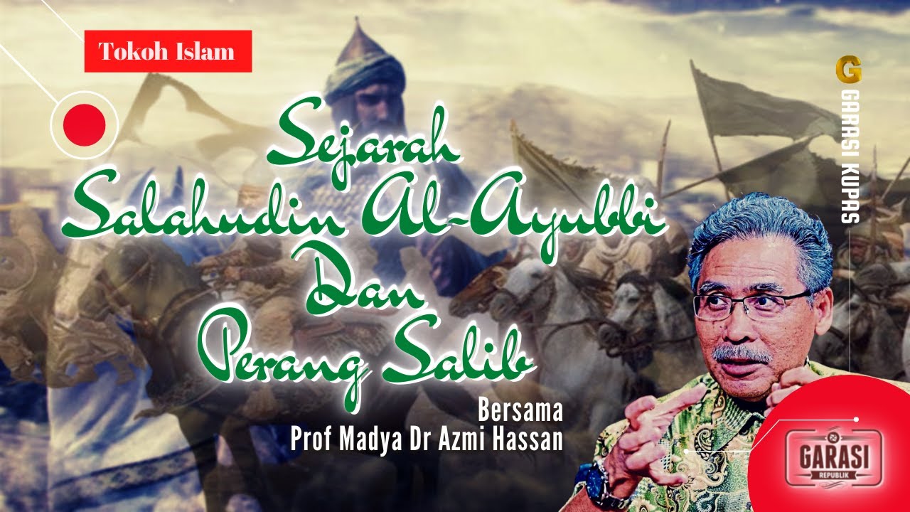 Sejarah Salahudin Al-Ayubbi Dan Perang Salib
