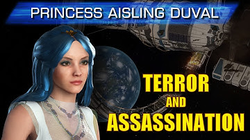 Princess Aisling Duval - Terror and Assassination