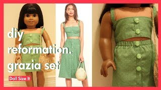 DIY TWO PIECE MATCHING SET FOR AMERICAN GIRL DOLLS! | REFORMATION GRAZIA SET