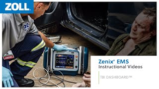 Zenix® EMS Instructional Video TBI Dashboard™