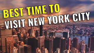 New York City Best Time to Visit  in 2023 | Best Month to Visit New York  in 2023