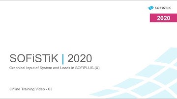 SOFiSTiK | 2020 - Graphical Input of System and Loads in SOFiPLUS (-X) (03)