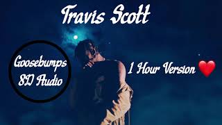 Travis Scott - Goosebumps ft. Kendrick Lamar (8D AUDIO)