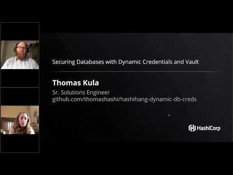 Solutions Engineering Hangout: Securing Databases with Dynamic Credentials and HashiCorp Vault