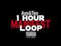 Ayo &amp; Teo - Manifest (1 Hour Loop)