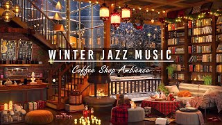 Winter Jazz Music | Night Cafe Ambience with Cozy Fireplace Sounds & Background Music to Work, Study