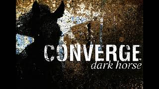 Converge - Dark Horse (instrumental)