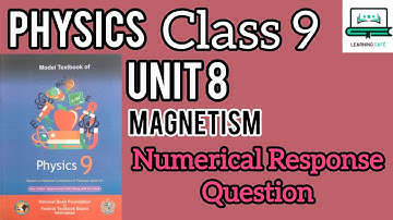Physics Class 9 | Unit 8 Magnetism Numerical Response Question | FBISE and NBF Board #class9 #unit8 