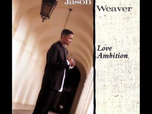 Jason Weaver - Love Ambition