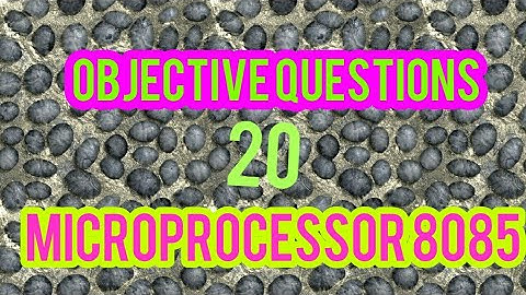 20 objective questions based on microprocessor 8085