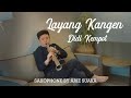 LAYANG KANGEN -  DIDI KEMPOT SAXOPHONE COVER BY ARIE SUAKA