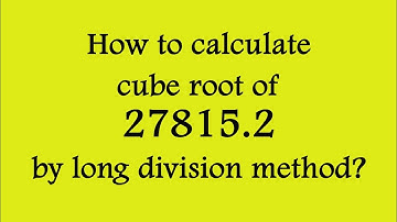 How to Calculate a Cube Root using a Division Method [English]