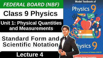 Standard Form & Scientific Notation | Unit 1 Physical Quantities | Class 9 Physics New Book 2025 NBF