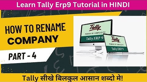 How to Rename Company Name In Tally Erp9 | Part - 4 | Tally Tutorial