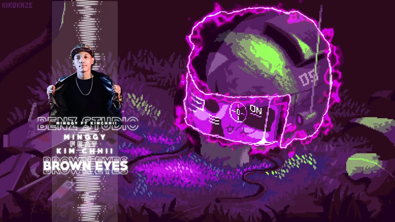 Brown Eyes remix BenzStudio RMX (Minggy ft Kimchhii) Cambodia Remix