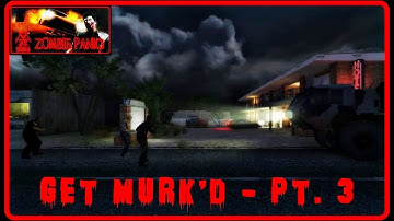 Zombie Panic! Source - Get Murk