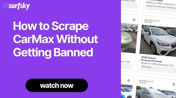 CarMax Web Scraping Tutorial - Bypass Detection & Extract Vehicle Data