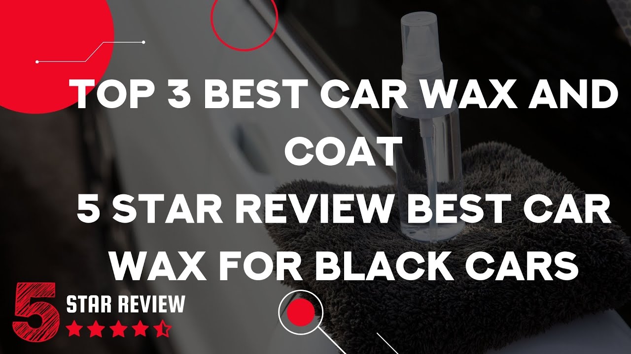 The Best Car Wax for Black Cars, According to 100,000+ Customer Reviews