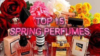 TOP 15 SPRING FRAGRANCES | BEST UNIQUE FLORAL🌷🥀🌹 FRAGRANCES FROM MY PERFUME COLLECTION 2022