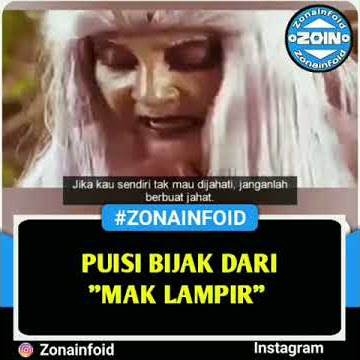 Puisi bijak dari mak lampir dan bisa menjadi pedoman untuk kehidupan kita