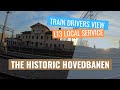 4K CABVIEW: Local service on the historic Hovedbanen