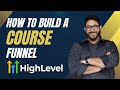 How to Build an Effective Course Funnel in GoHighLevel