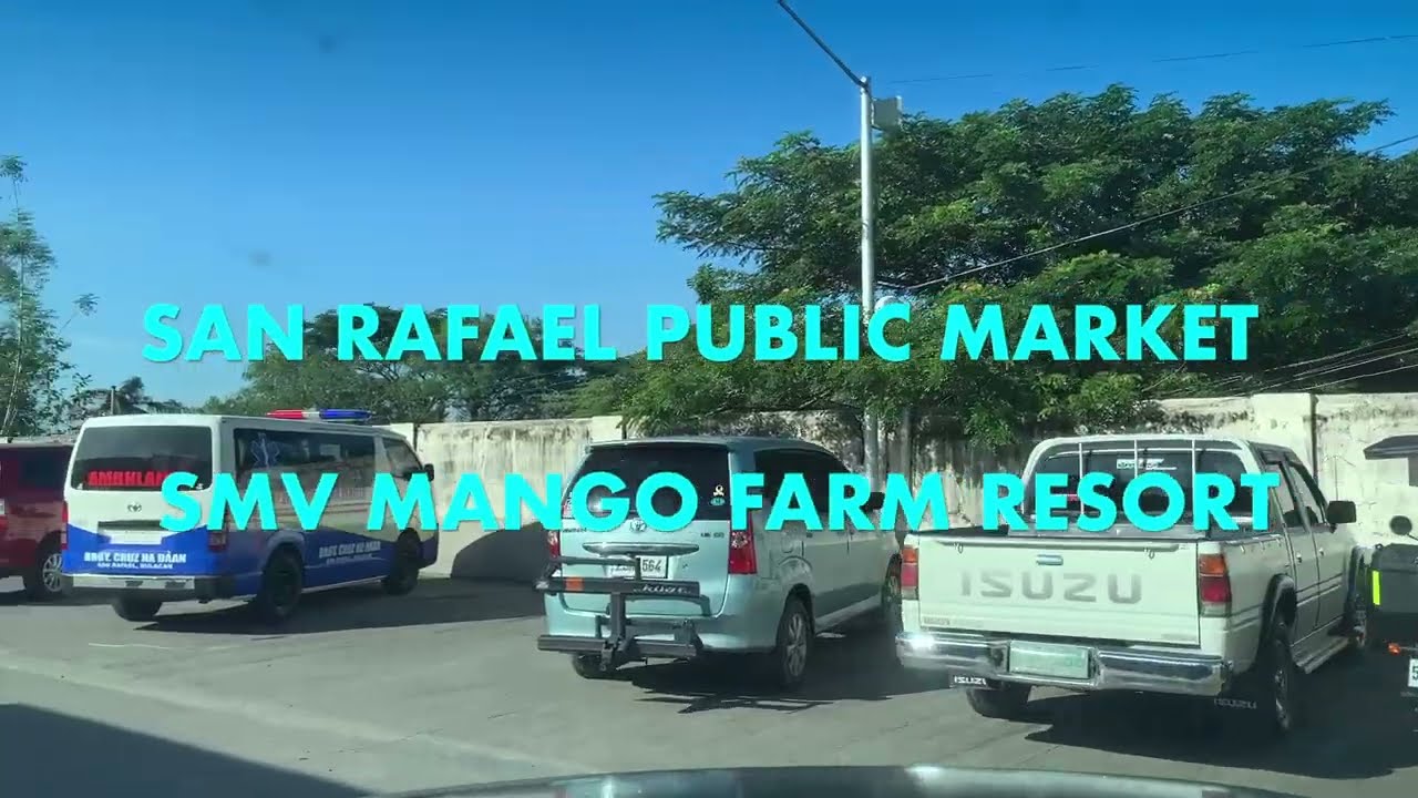 SAN RAFAEL PUBLIC MARKET TO SMV MANGO FARM RESORT 2025