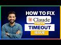 How To Fix Claude Code API Timeout Issue FULL GUIDE