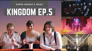 KINGDOM  EP5 (SUPER NANAS'S REAC')