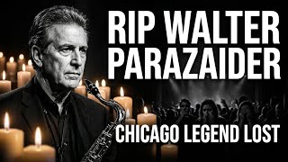 Walter Parazaider Dies at 81 | Chicago Co-Founder and Rock Legend Remembered